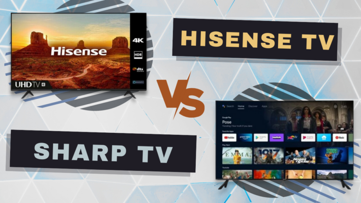 Hisense VS Sharp TV - Comparison